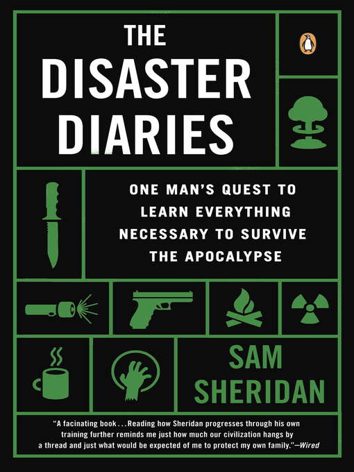 Title details for The Disaster Diaries by Sam Sheridan - Wait list